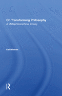 On Transforming Philosophy: A Metaphilosophical Inquiry