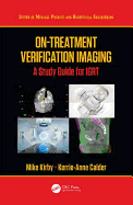 On-Treatment Verification Imaging: A Study Guide for IGRT