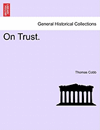 On Trust. - Cobb, Thomas, Mr.