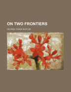 On Two Frontiers
