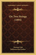 On Two Strings (1894)