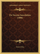 On Vaccine Inoculation (1806)