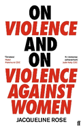 On Violence and On Violence Against Women