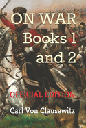 On War: Books One and Two (Official Edition)