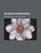 On Wood-Engraving