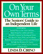 On Your Own Terms: The Seniors' Guide to an Independent Life