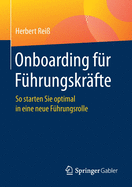 Onboarding Fr Fhrungskrfte: So Starten Sie Optimal in Eine Neue Fhrungsrolle