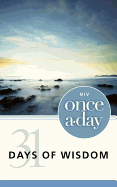 Once-A-Day 31 Days of Wisdom-NIV