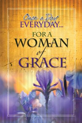 Once a Day Every Day for a Woman of Grace - Freeman-Smith