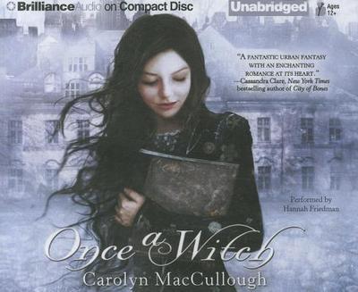 Once a Witch - MacCullough, Carolyn, and Friedman, Hannah (Read by)