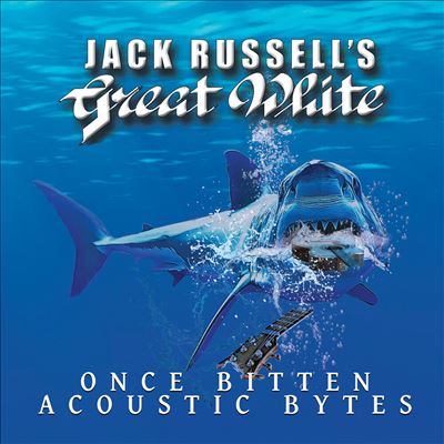 Once Bitten Acoustic Bytes - Jack Russell's Great White