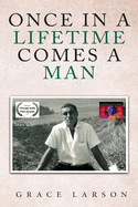 Once in a Lifetime Comes a Man