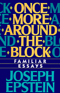 Once More Around the Block: Familiar Essays