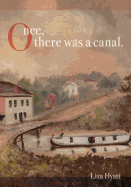 Once, there was a canal.