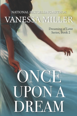 Once Upon A Dream - Miller, Vanessa