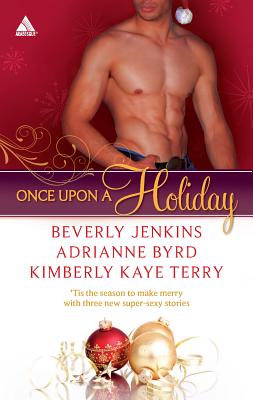 Once Upon a Holiday - Jenkins, Beverly, and Byrd, Adrianne, and Terry, Kimberly Kaye
