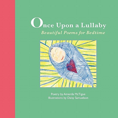 Once Upon A Lullaby - McTigue, Amanda, and Langley, Jeff (Composer)