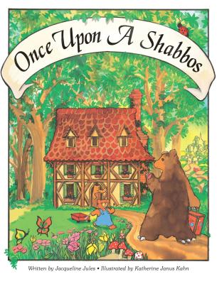 Once Upon a Shabbos - Jules, Jacqueline