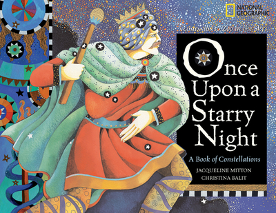 Once Upon a Starry Night: A Book of Constellations - Mitton, Jacqueline, Dr.