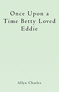 Once Upon a Time Betty Loved Eddie