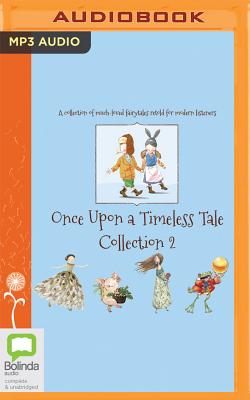 Once Upon a Timeless Tale Collection: Volume 2 - Lamond, Margrete, and Margolyes, Miriam (Read by)