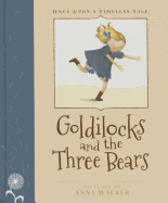 Once Upon a Timeless Tale: Goldilocks and the Three Bears