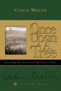Once Upon a Tree - Miller, Calvin, Dr.