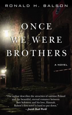 Once We Were Brothers - Balson, Ronald H