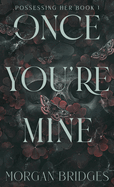 Once You're Mine