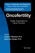 Oncofertility: Fertility Preservation for Cancer Survivors
