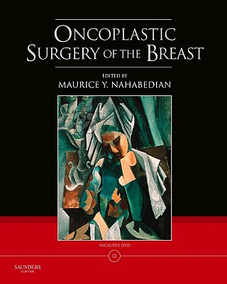 Oncoplastic Surgery of the Breast with DVD - Nahabedian, Maurice Y, MD, Facs