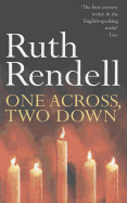 One Across, Two Down: a wonderfully creepy suburban thriller from the award-winning Queen of Crime, Ruth Rendell