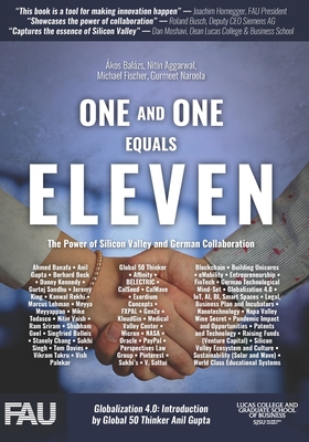 One And One Equals Eleven: The Power of Silicon Valley and German Collaboration - Fischer, Michael, and Aggarwal, Nitin, and Balzs, kos