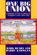 One Big Union: A History of the Australian Workers Union 1886-1994