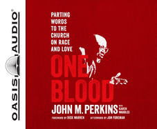 One Blood: Parting Words to the Church on Race and Love