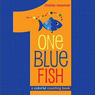 One Blue Fish: A Colorful Counting Book