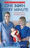 One Born Every Minute: Real Stories from the Delivery Room