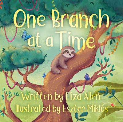 One Branch at a Time - Allen, Eliza