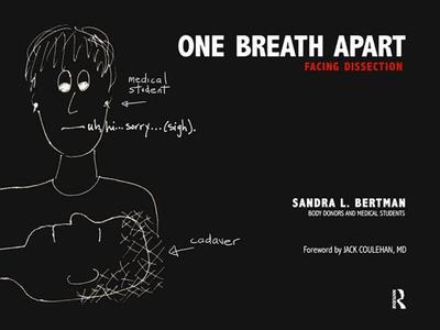 One Breath Apart: Facing Dissection - Bertman, Sandra