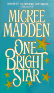 One Bright Star - Madden, Mickee