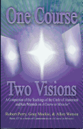 One Course, Two Visions: A Comparison of the Teachings of the Circle of Atonement and Ken Wapnick on a Course in Miracles