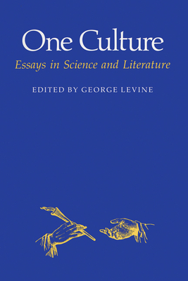 One Culture: Essays Sci/Lit - Levine, George