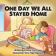 One Day We All Stayed Home