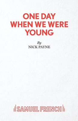 One Day When We Were Young - Payne, Nick