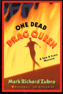 One Dead Drag Queen: A Tom & Scott Mystery