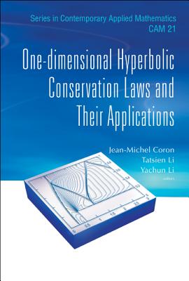 One-Dimensional Hyperbolic Conservation Laws and Their Appln - Jean-Michel Coron, Tatsien Li & Yachun L
