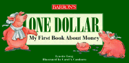 One Dollar: My First Book about Money