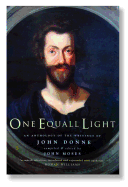 One Equall Light: An Anthology of the Writings of John Donne - Moses, John