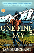 One Fine Day: A Journey Through English Time