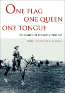 One Flag, One Queen, One Tongue: New Zealand and the South African War